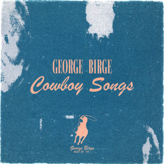 George Birge - Cowboy Songs EP cover