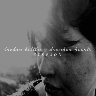 Stepson - Broken Bottles / Drunken Hearts EP cover