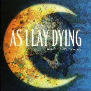 As I Lay Dying - Shadows Are Security album cover
