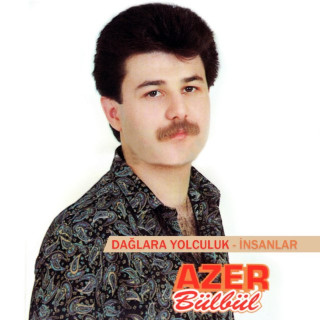 Azer Bülbül - Dağlara Yolculuk / İnsanlar album cover