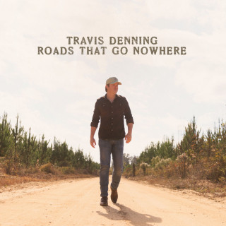 Travis Denning - Roads That Go Nowhere album cover