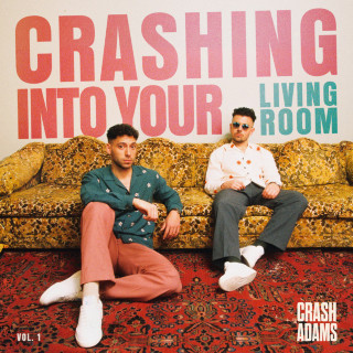 Crash Adams - Crashing Into Your Living Room, Vol. 1 EP cover
