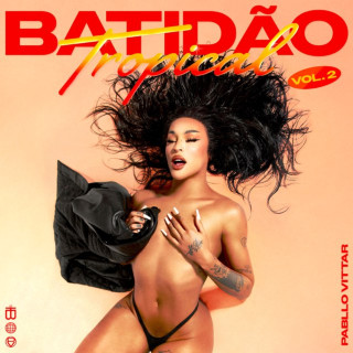 Pabllo Vittar - Batidão Tropical, Vol. 2 album cover