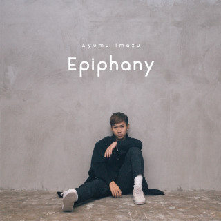 Ayumu Imazu - Epiphany EP cover