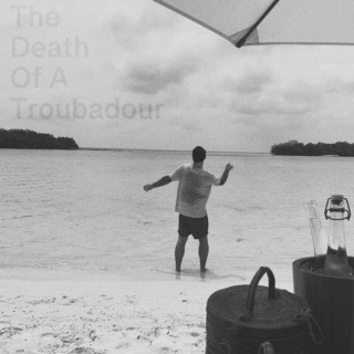 James Gillespie - The Death Of A Troubadour album cover