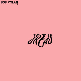 Bob Vylan - Dread EP cover