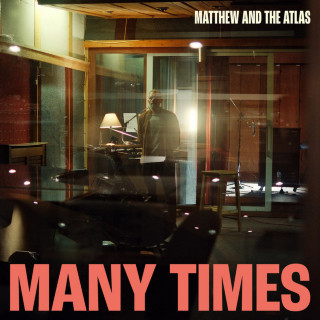 Matthew And The Atlas - Many Times album cover