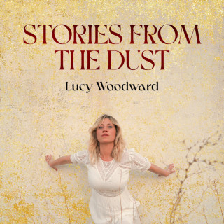 Lucy Woodward - Stories From The Dust album cover