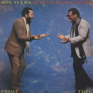 Roy Ayers & Wayne Henderson - Prime Time album cover