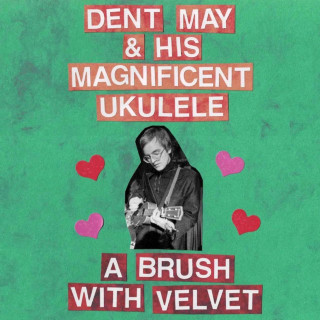 Dent May - A Brush With Velvet (Demo) EP cover