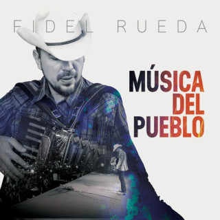 Fidel Rueda - Música Del Pueblo album cover