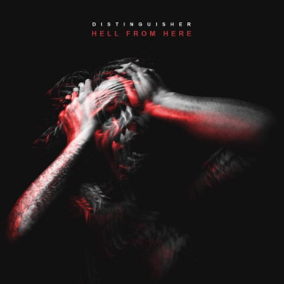 Distinguisher - Hell From Here album cover