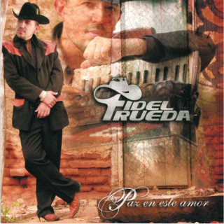 Fidel Rueda - Paz En Este Amor album cover