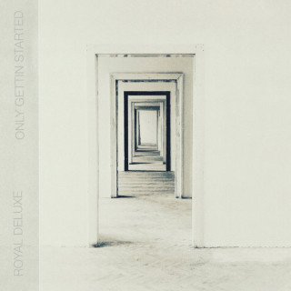 Royal Deluxe - Only Gettin Started EP cover