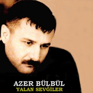 Azer Bülbül - Yalan Sevgiler album cover