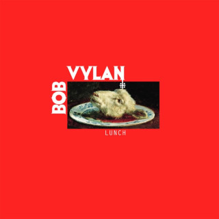 Bob Vylan - Lunch EP cover