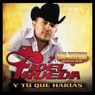 Fidel Rueda - Y Tú Qué Harías album cover