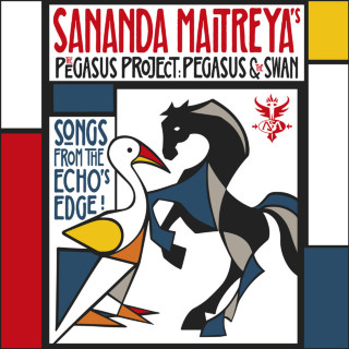Sananda Maitreya - The Pegasus Project: Pegasus & The Swan live album cover