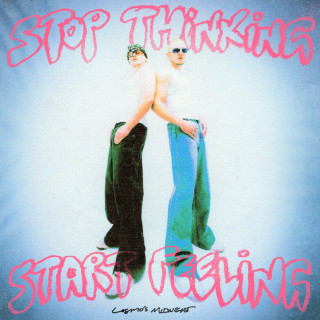 Cosmo's Midnight - Stop Thinking Start Feeling album cover