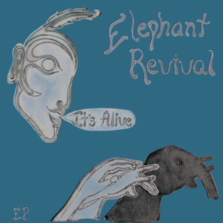 Elephant Revival - It's Alive EP cover