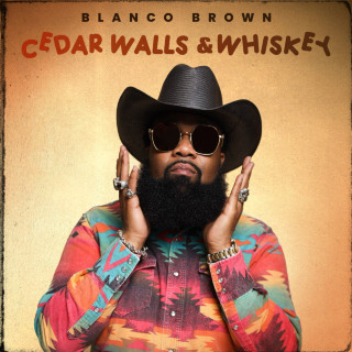 Blanco Brown - Cedar Walls & Whiskey EP cover