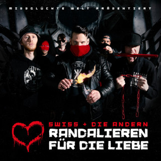 Swiss & Die Andern - Randalieren Für Die Liebe album cover