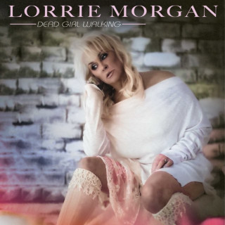 Lorrie Morgan - Dead Girl Walking album cover