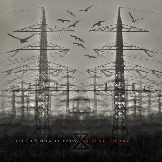 Silent Theory - Tell Us How It Ends album cover