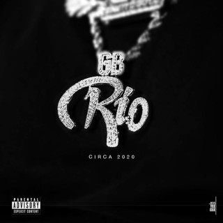Rio Da Yung OG & RMC Mike - Rio Circa 2020 album cover