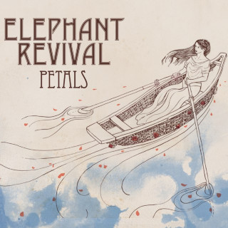 Elephant Revival - Petals album cover