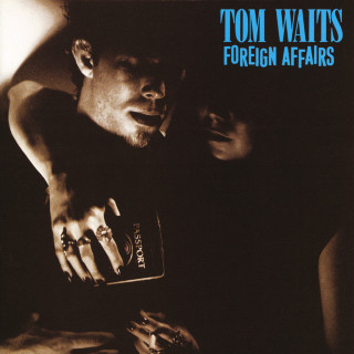 Tom Waits - Foreign Affairs album cover