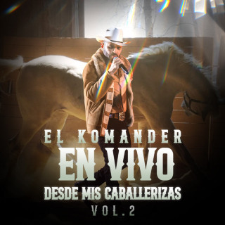 El Komander - En Vivo Desde Mis Caballerizas, Vol. 2 live EP cover