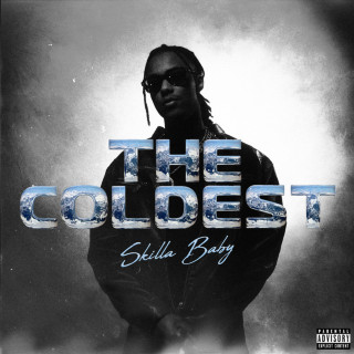 Skilla Baby - The Coldest album cover