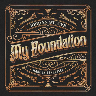 Jordan St. Cyr - My Foundation album cover