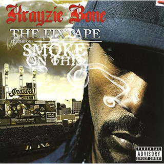 Krayzie Bone - The Fixtape - Volume 1: Smoke On This mixtape cover