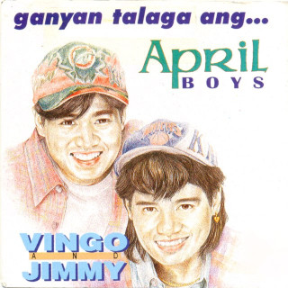 April Boys - Ganyan Talaga Ang... April Boys album cover