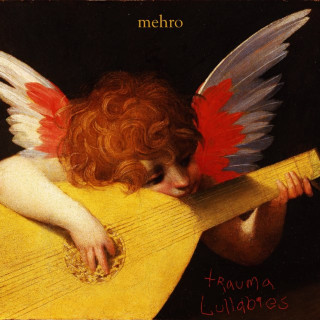 mehro - Trauma Lullabies album cover