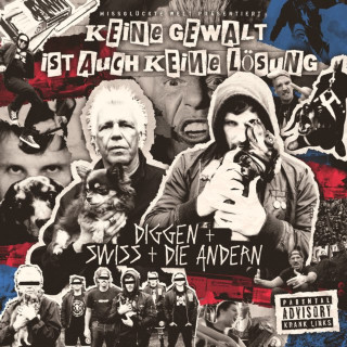 Swiss & Die Andern & Diggen - Keine Gewalt Ist Auch Keine Lösung EP cover