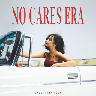Valentina Ploy - No Cares Era EP cover