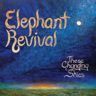 Elephant Revival - These Changing Skies album cover