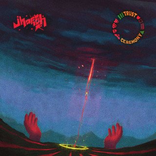 Jhariah - TRUST CEREMONY album cover