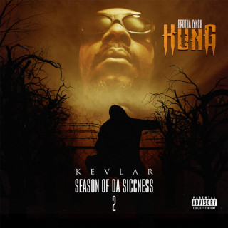 Brotha Lynch Hung - Season Of Da Siccness 2: Kevlar album cover