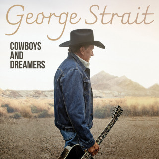 George Strait - Cowboys And Dreamers album cover