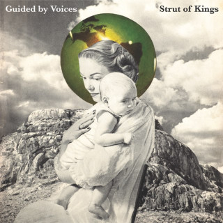 Guided By Voices - Strut Of Kings album cover