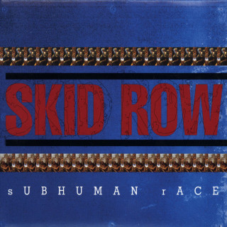Skid Row - Subhuman Race album cover