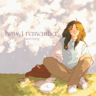 Sarah Kang - how i remember album cover