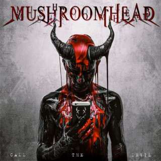 Mushroomhead - Call The Devil album cover