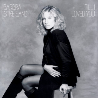 Barbra Streisand - Till I Loved You album cover