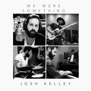 Josh Kelley & Jung Youth - We Were Something EP cover