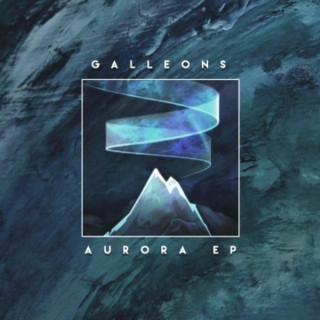 Galleons - Aurora EP cover